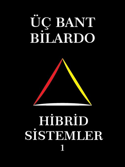 Title details for Üç Bant Bilardo--Hibrid Sistemler 1 by System Master - Available